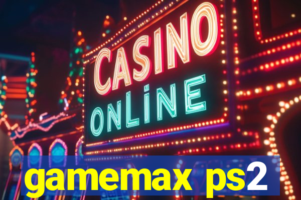 gamemax ps2